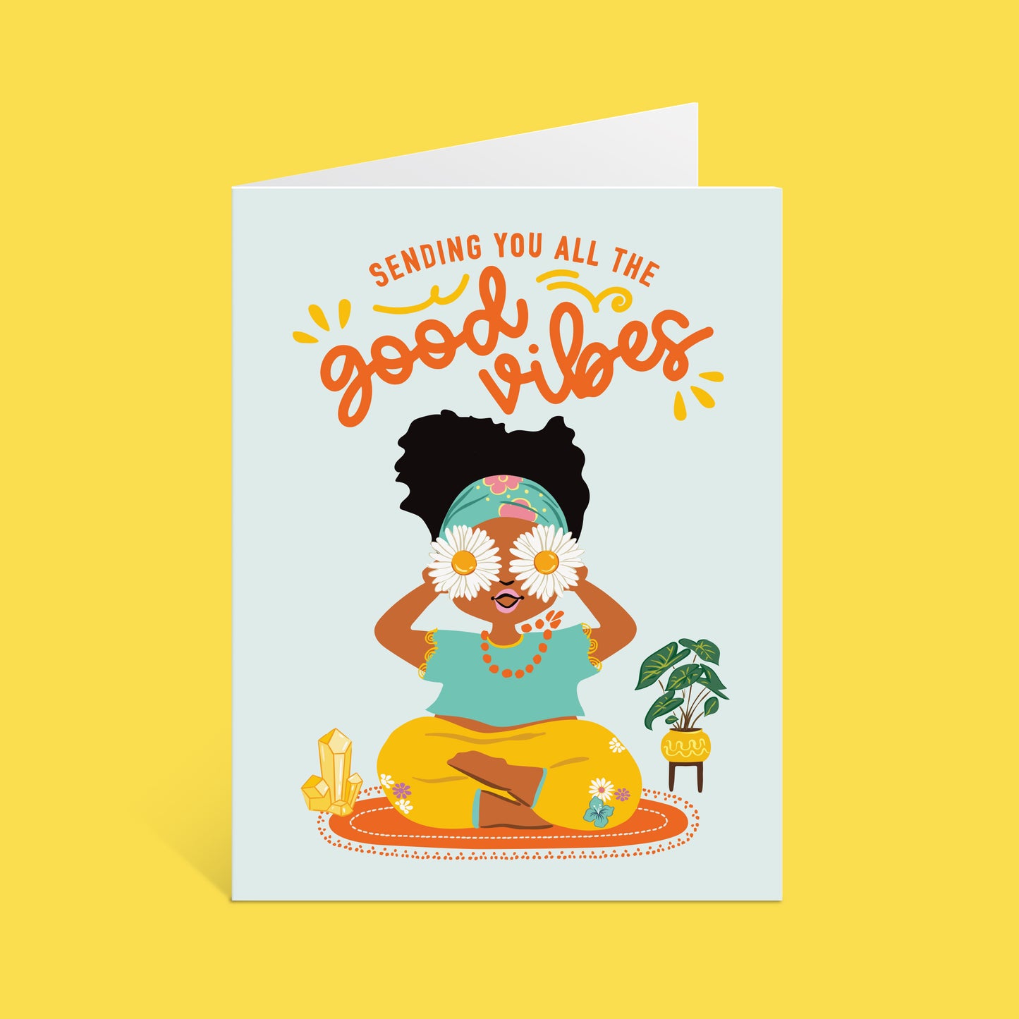 SENDING YOU ALL THE GOOD VIBES