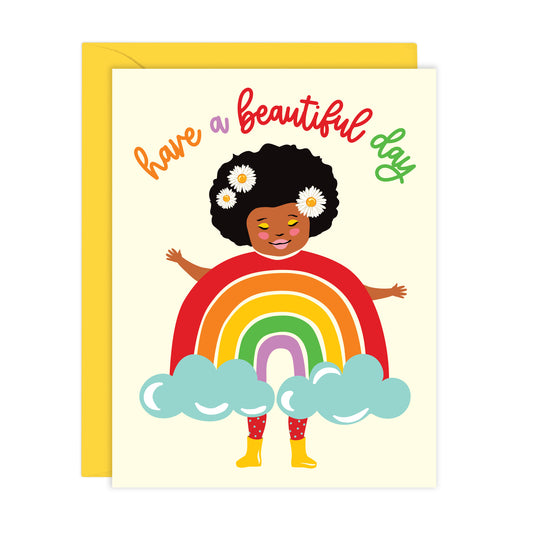 HAVE A BEAUTIFUL DAY CARD