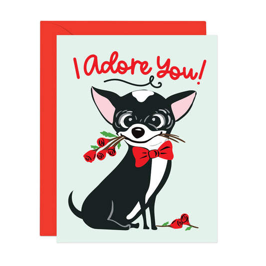 CHIHUAHUA I ADORE YOU | LOVE CARD