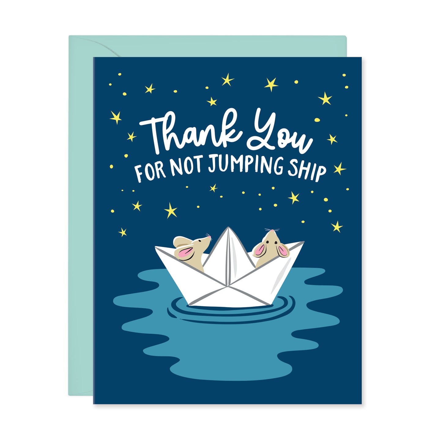 THANK YOU FOR NOT JUMPING SHIP CARD